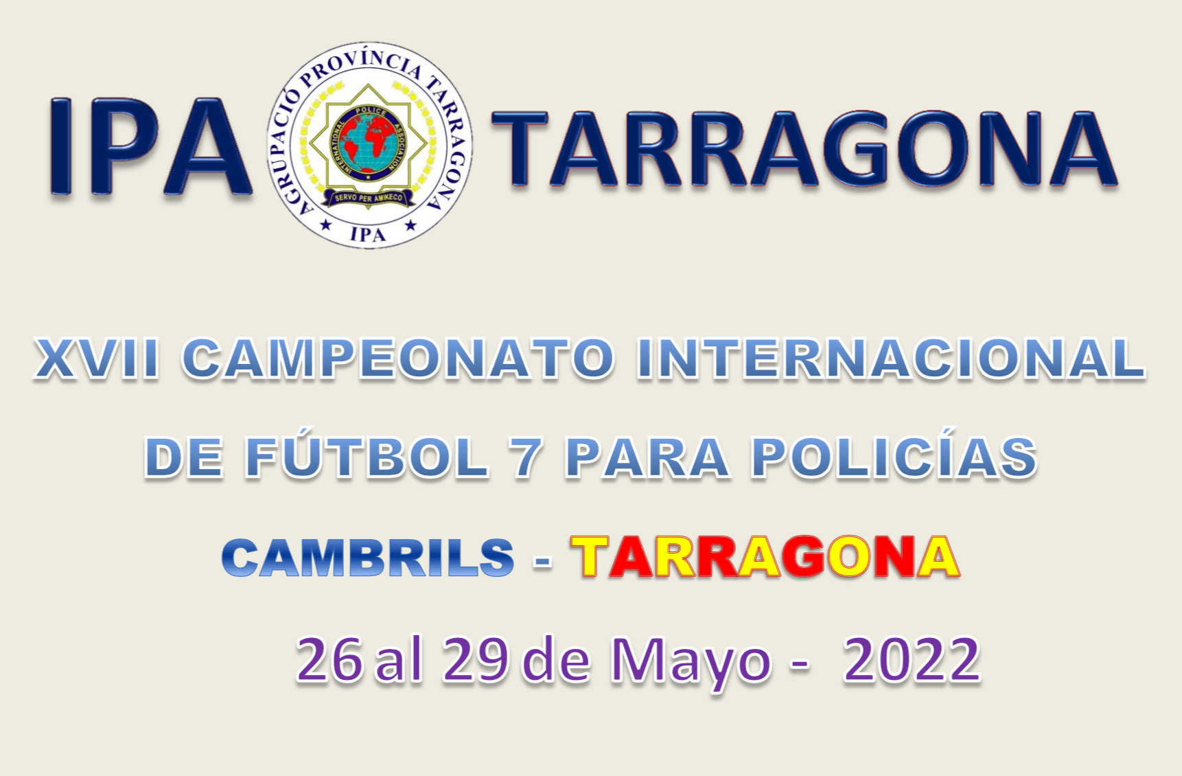 XVII CAMPEONATO INTERNACIONAL DE FÚTBOL PARA POLICÍAS CAMBRILS-TARRAGONA